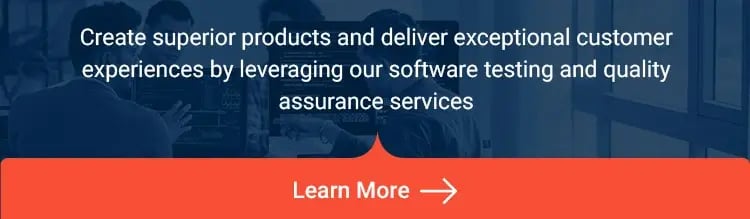 Create superior products and deliver exceptional customer experiences by leveraging our software testing and quality assurance services