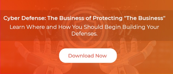 Cyber Defense: The Business of Protecting "The Business"